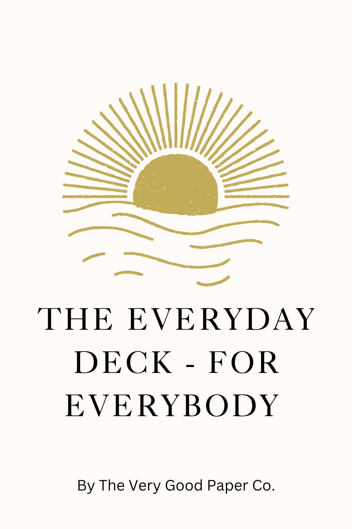 The Everyday Deck - For Everybody